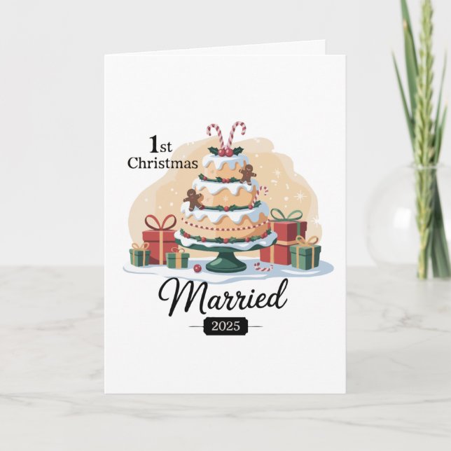 Our First Christmas Married 2025 | Festive Cake Ne Card (Front)