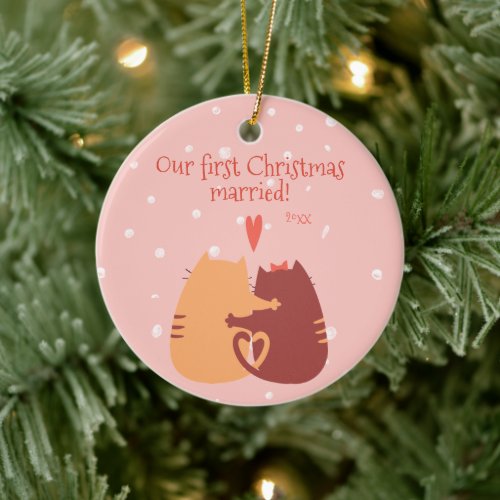 Our first Christmas married Cute Cats  Ceramic Ornament