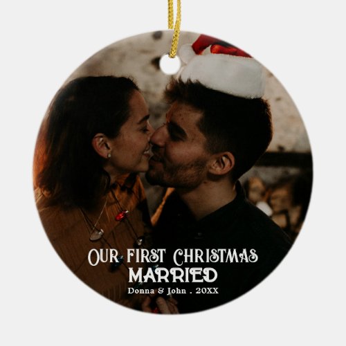 Our First Christmas Married Elegant Couple Photo Ceramic Ornament