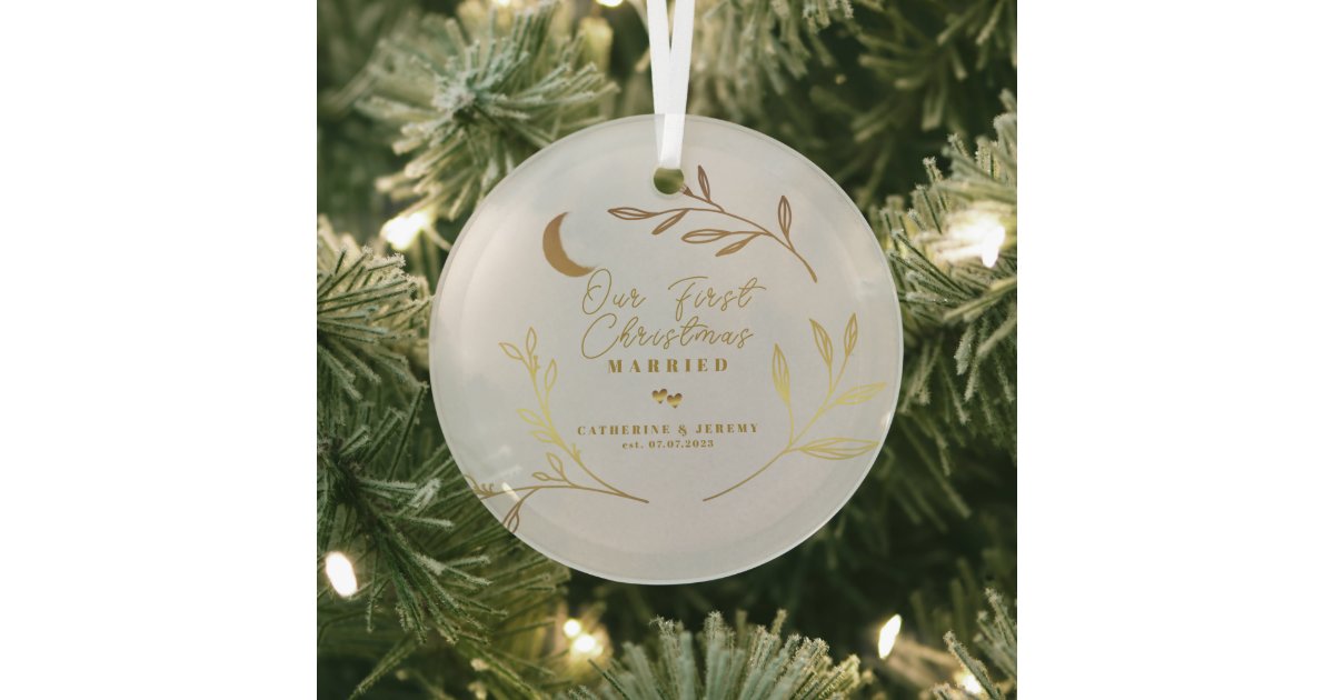 Our First Christmas Married Gift Gold Script Glass Ornament Zazzle