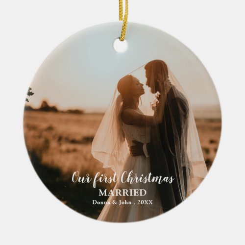 Our First Christmas Married Script Elegant Photo Ceramic Ornament