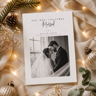 Our First Christmas Married Script Wedding Photo  Holiday Card
