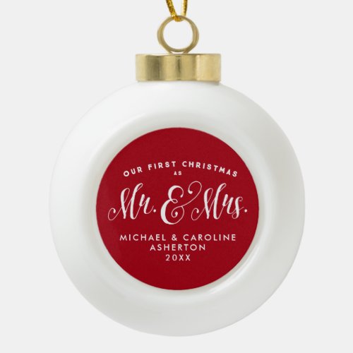 Our first Christmas newlywed Ceramic Ball Christmas Ornament