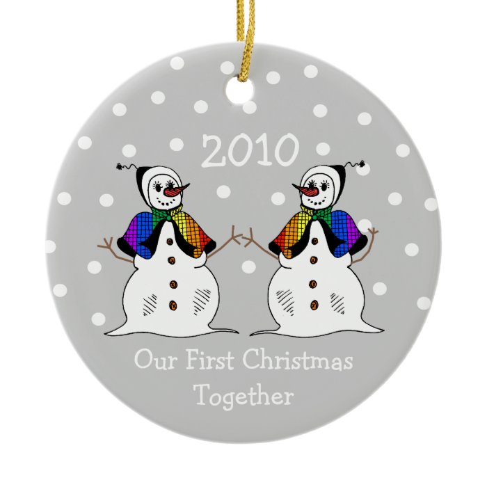 Our First Christmas Together 2010 (GLBT Snowwomen) Ornament