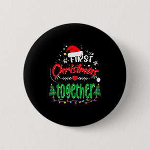 Our First Christmas Together 2021 1st Christmas  Button