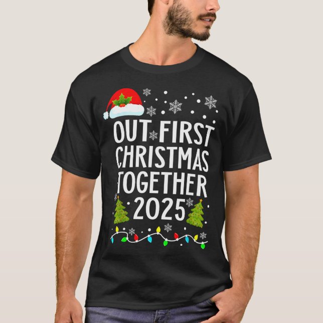 Our First Christmas Together 2025 Matching Christm T-Shirt (Front)