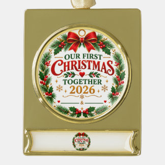 Our First Christmas Together 2026 Gold Plated Banner Ornament