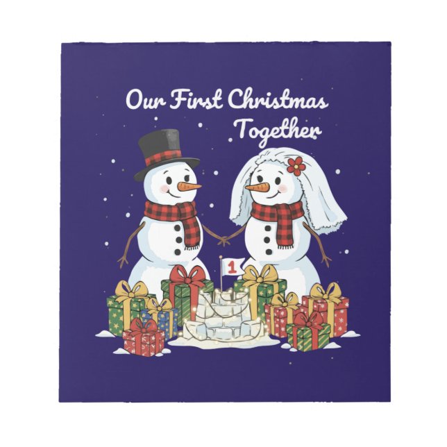Our First Christmas Together | Newlywed Snowman  Notepad (Front)