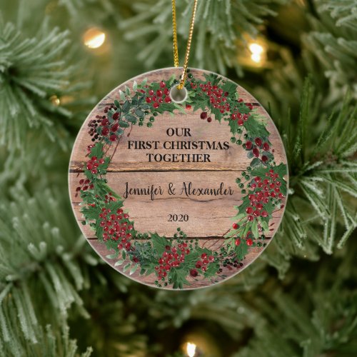 Our first Christmas together rustic wood berries Ceramic Ornament
