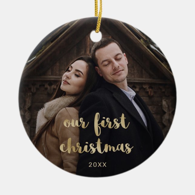 Our First Christmas | Wedding Photos Gold Script Ceramic Ornament (Front)