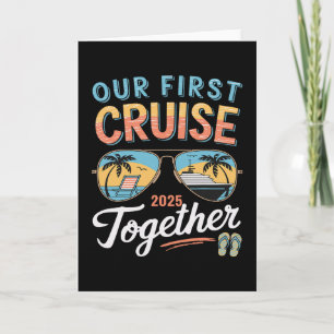Our First Cruise 2025 Together Matching Couple Fam Card