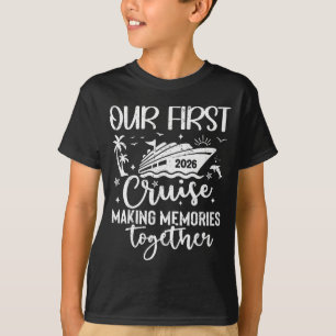 Our First Cruise 2026 Together Family Trip Matchin T-Shirt