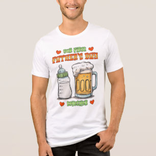 Our First Father’s Day Together – Bottle & Beer Tri-Blend Shirt
