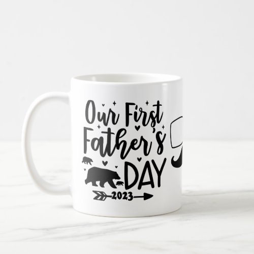 Our First Fathers Day 2023 Mug