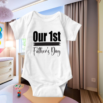 Our First Father's Day  Baby Bodysuit by DoodlesHolidayGifts at Zazzle