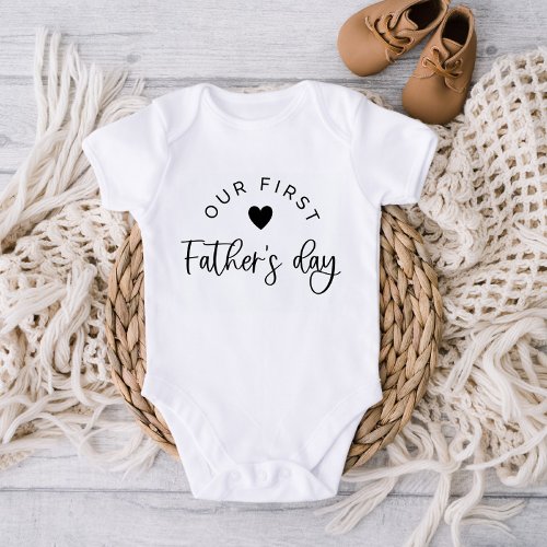 Our First Fathers Day Baby T_Shirt Baby Bodysuit