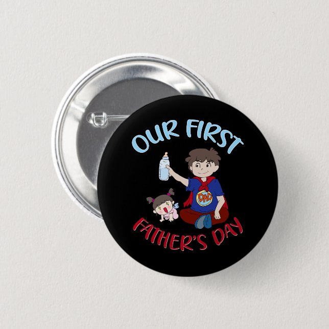 Our first father's day  button (Front & Back)