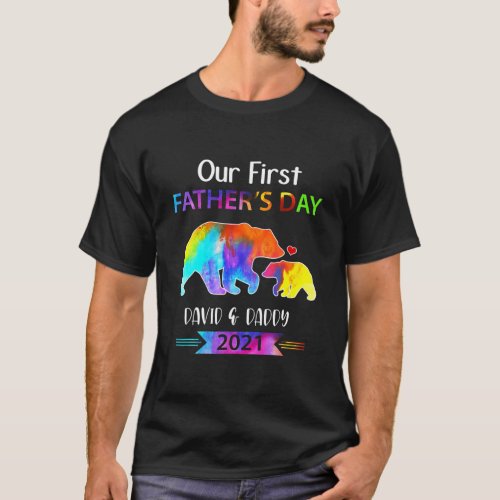 Our First Fathers Day David Daddy First Daddy T_Shirt