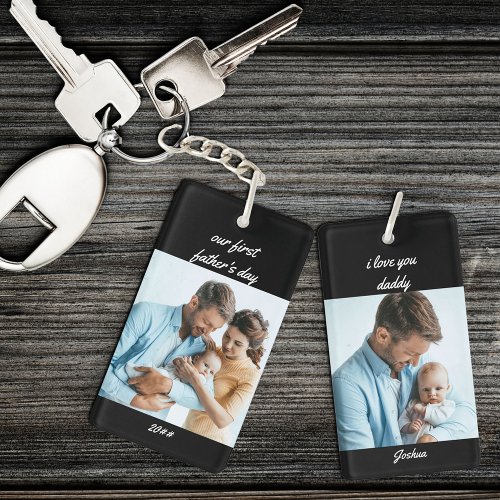 Our First Fathers Day Name and Year Black 2 Photo Keychain