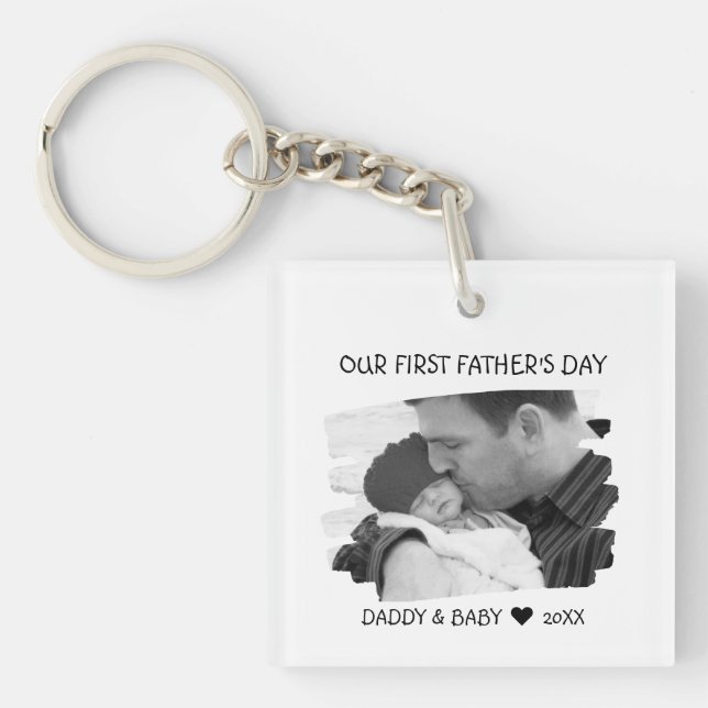Our First Fathers Day New Dad And Baby Photo   Keychain (Front)