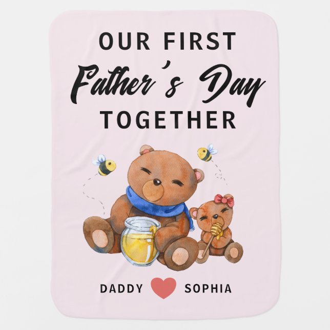 OUR FIRST FATHER'S DAY TOGETHER  BABY BLANKET (Front)