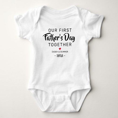 Our First Fathers Day Together Baby Bodysuit