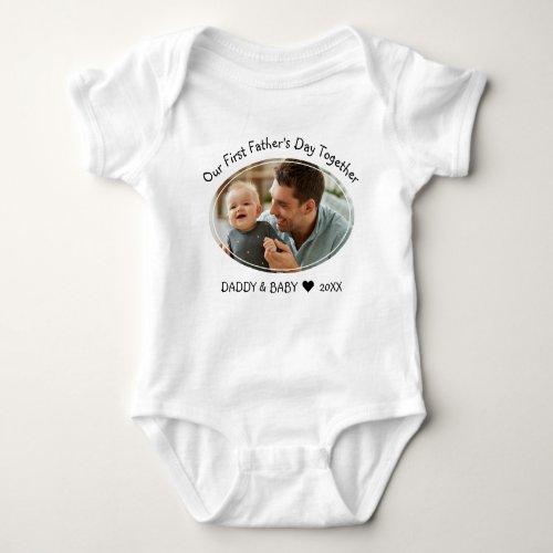 Our First Fathers Day Together Dad Baby Photo   Baby Bodysuit