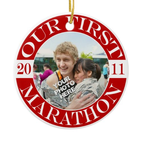 Our First Marathon - 2011 Ceramic Ornament