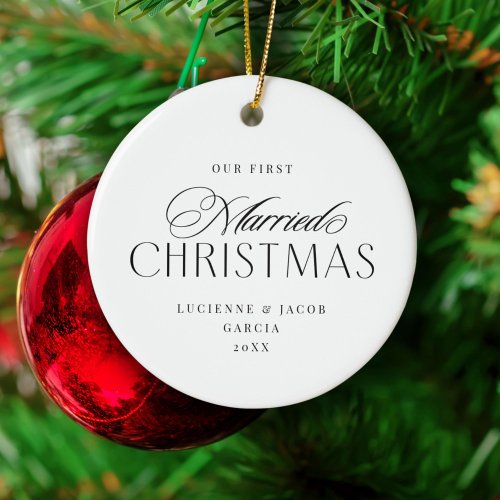 Our First Married Christmas Classy Typography Ceramic Ornament