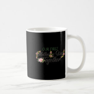 Our First Mother S Day Together 2022 Women New Mot Coffee Mug