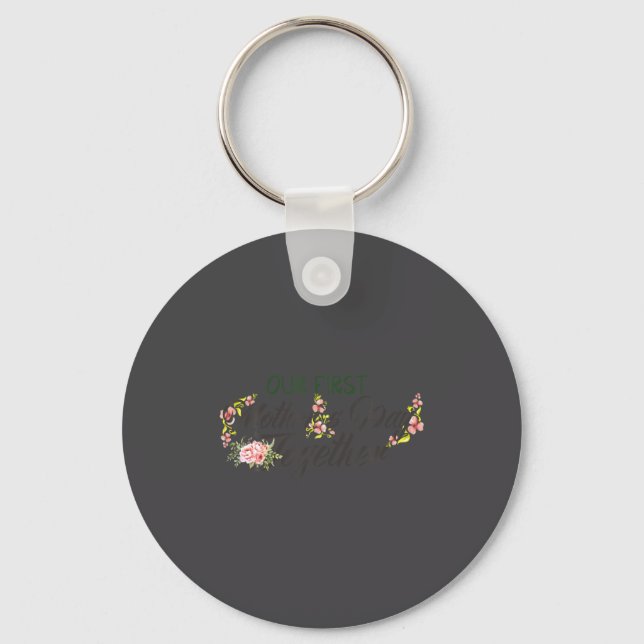 Our First Mother S Day Together 2022 Women New Mot Keychain (Front)