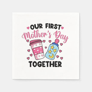 Our First Mother’s Day Together Couples Marriage Napkins