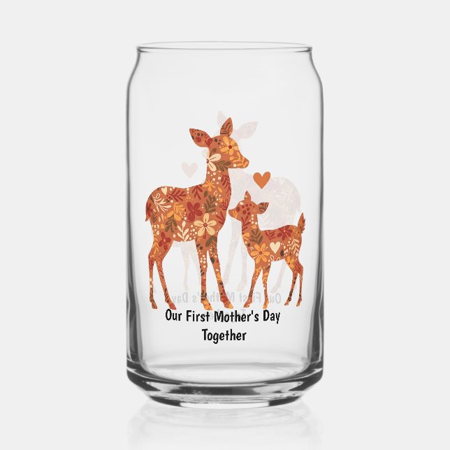 Our First Mother’s Day Together – Floral Deer Drin Can Glass (Front)