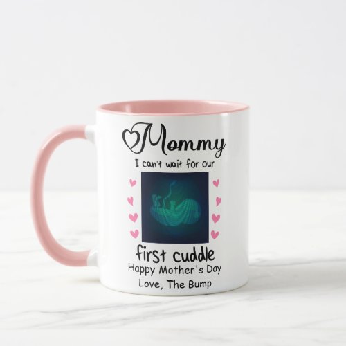 Our First Mothers Day 2022 First Cuddle Mug