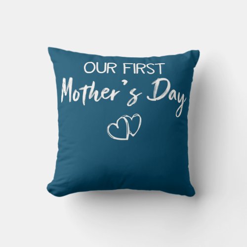 Our First Mothers Day Heart Mommy Mom  Throw Pillow