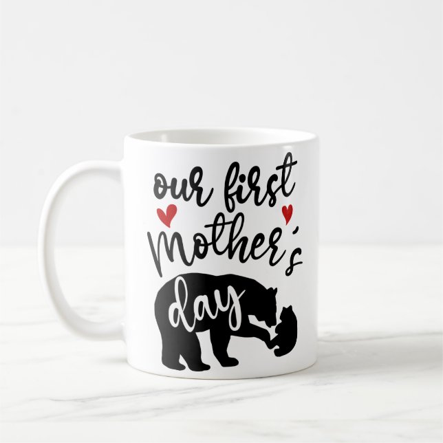 Our first Mothers Day Hearts Mama Bear Gift, 1/2 Coffee Mug (Left)
