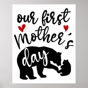 Our first Mothers Day Hearts Mama Bear Gift, 1/2 Poster