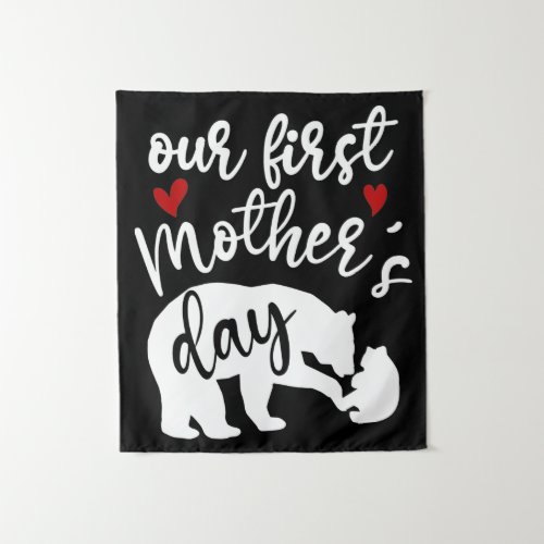 Our first Mothers Day Hearts Mama Bear Gift 22 Tapestry