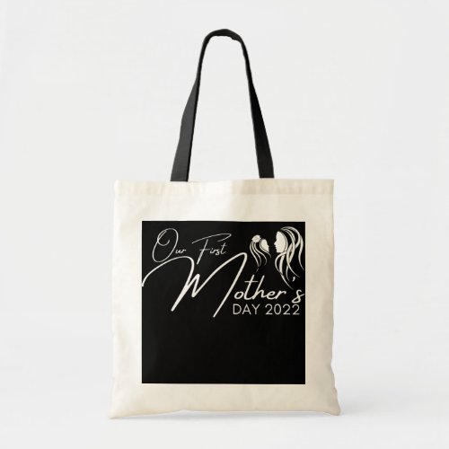 Our First Mothers Day Mom And Baby Family Lover  Tote Bag