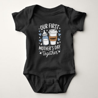 Our First Mother's Day Together New Mom Baby Baby Bodysuit