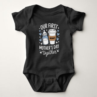Our First Mother's Day Together New Mom Baby Bodysuit