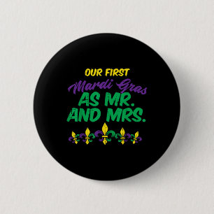 Our First Mr Mrs Mardi Gras New Orleans Engaged Me Button