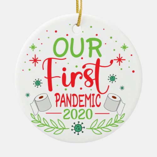 Our First Pandemic 2020 a Year to Remember Ceramic Ornament