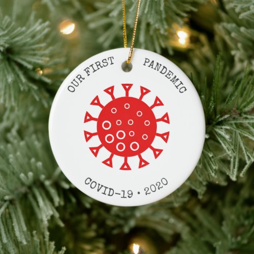 Our First Pandemic Christmas Coronavirus Funny Ceramic Ornament