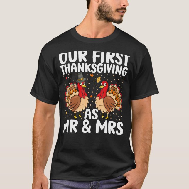 Our First Thanksgiving As Mr And Mrs Matching Coup T-Shirt (Front)