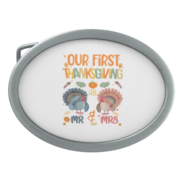 Our First Thanksgiving Mr And Mrs Couple Married 2 Belt Buckle (Front)