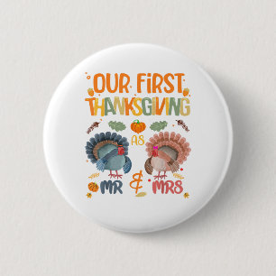 Our First Thanksgiving Mr And Mrs Couple Married 2 Button