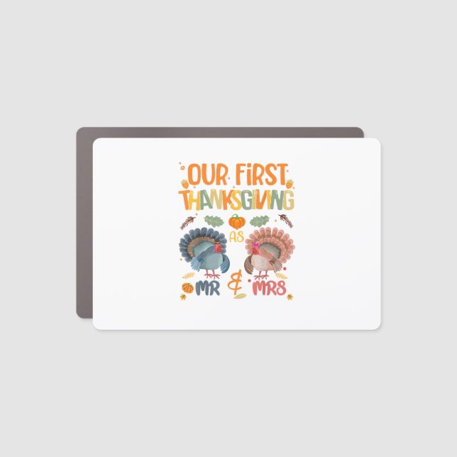 Our First Thanksgiving Mr And Mrs Couple Married 2 Car Magnet (Front)