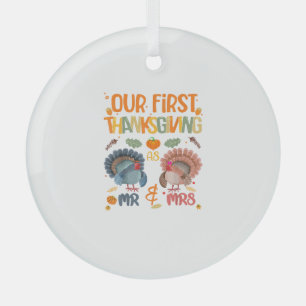 Our First Thanksgiving Mr And Mrs Couple Married 2 Glass Ornament