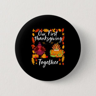 Our First Thanksgiving Together Matching Couple  Button